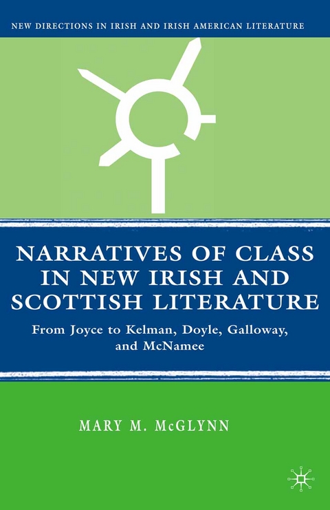 Narratives of Class in New Irish and Scottish Literature -  M. McGlynn