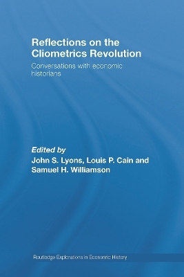 Reflections on the Cliometrics Revolution - 