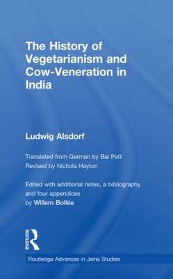 The History of Vegetarianism and Cow-Veneration in India - Ludwig Alsdorf