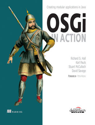 Osgi in Action, Creating Modular Applications in Java - Richard S. Hall