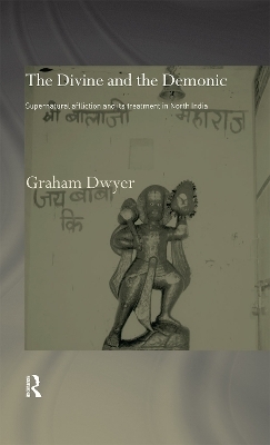 The Divine and the Demonic - Graham Dwyer