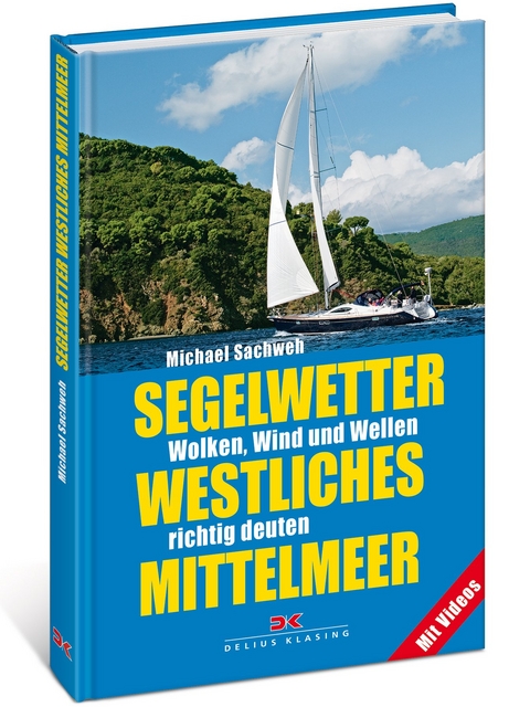 Segelwetter westliches Mittelmeer - Michael Sachweh