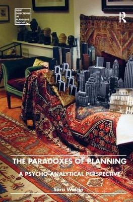The Paradoxes of Planning - Sara Westin