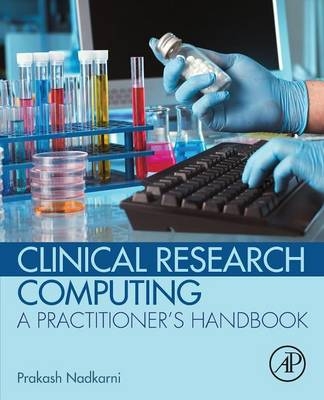 Clinical Research Computing -  Prakash Nadkarni