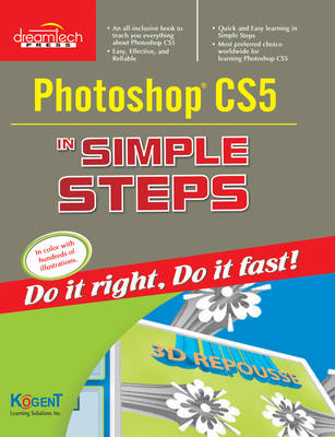 Photoshop Cs5 in Simple Steps -  Kogent Learning Solutions Inc.
