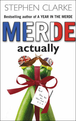 Merde Actually - Stephen Clarke