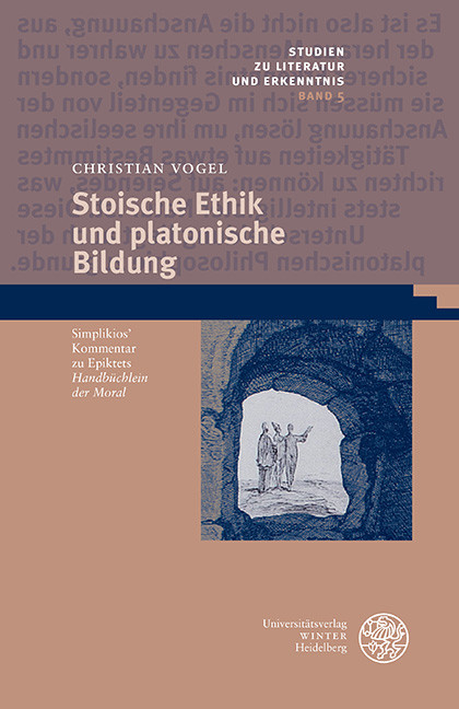 Stoische Ethik und platonische Bildung -  Christian Vogel