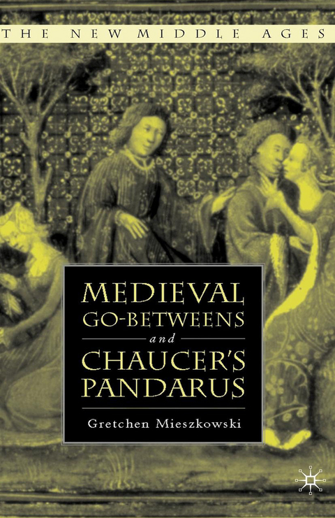 Medieval Go-betweens and Chaucer's Pandarus -  G. Mieszkowski