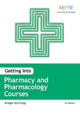 Getting into Pharmacy and Pharmacology Courses - Bridget Hutchings