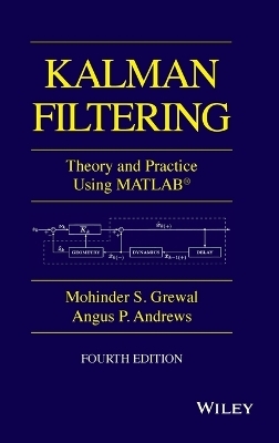 Kalman Filtering - Mohinder S. Grewal, Angus P. Andrews