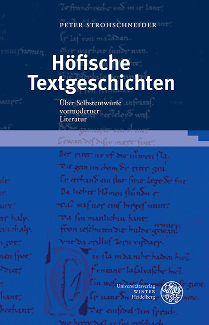 Höfische Textgeschichten -  Peter Strohschneider