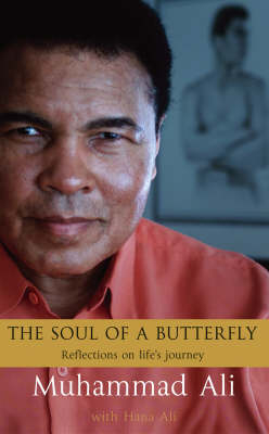 The Soul Of A Butterfly - Muhammad Ali