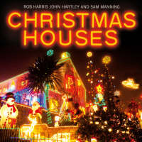 Christmas Houses - John Hartley, Rob Harris, Samantha Manning