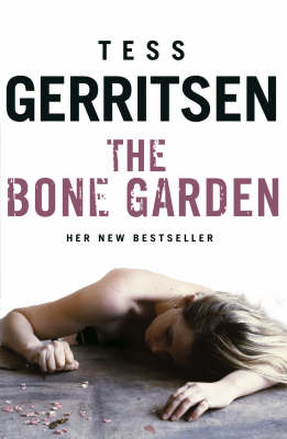 The Bone Garden - Tess Gerritsen