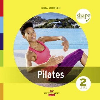 Shape Secrets Pilates 2 - Nina Winkler