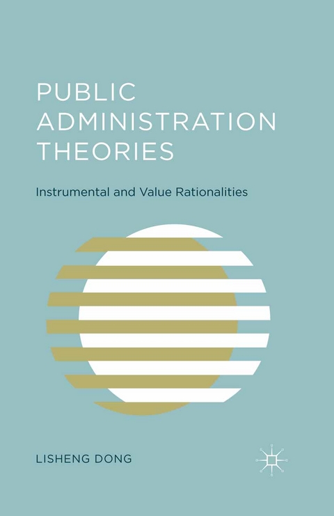 Public Administration Theories -  L. Dong