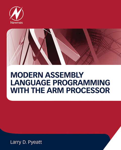 Modern Assembly Language Programming with the ARM Processor -  Larry D Pyeatt