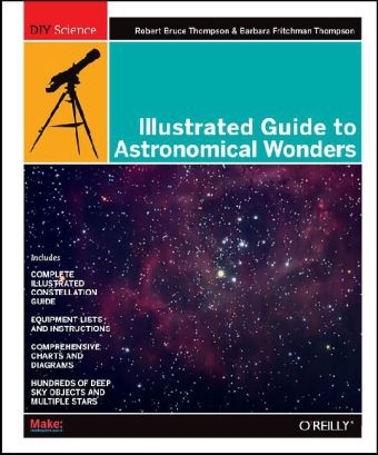Illustrated Guide to Astronomical Wonders - Robert Thompson
