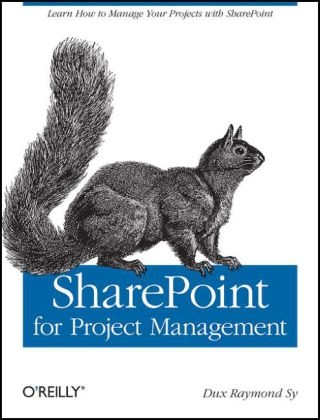 SharePoint for Project Management - Dux Raymond Sy
