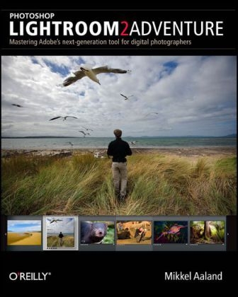 Photoshop Lightroom 2 Adventure - Mikkel Aaland