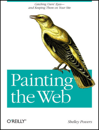 Painting the Web - Shelley Powers