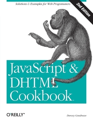 JavaScript and DHTML Cookbook 2e - Danny Goodman