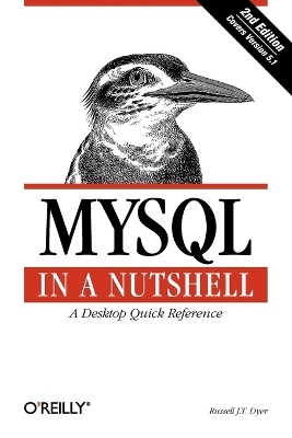 MySQL in a Nutshell - Russell Dyer