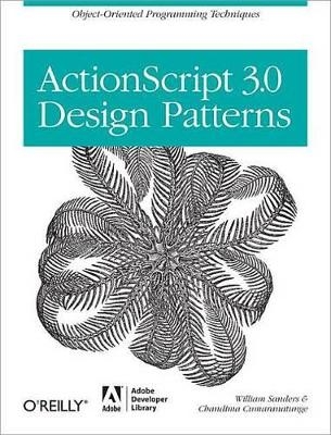 ActionScript 3.0 Design Patterns - Bill Sanders