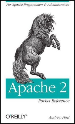 Apache 2 Pocket Reference - Andrew Ford