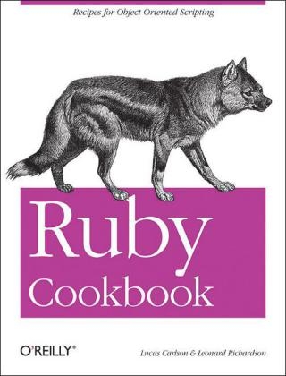 Ruby Cookbook - Lucas Carlson, Leonard Richardson