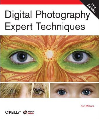 Digital Photography Expert Techniques 2e - Ken Milburn