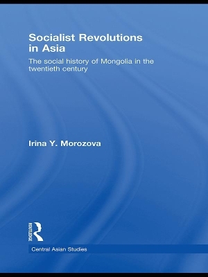 Socialist Revolutions in Asia - Irina Y. Morozova