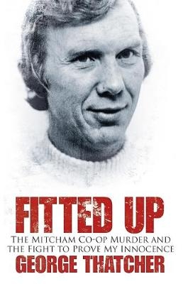 Fitted Up - George Thatcher