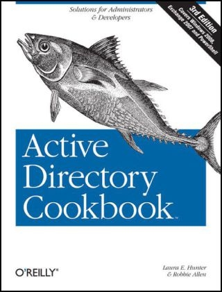 Active Directory Cookbook - Laura E. Hunter, Robbie Allen