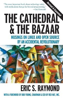 The Cathedral & the Bazaar - Musings on Linux & Open Source by an Accidental Revolutionary Rev - Eric Raymond