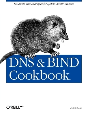 DNS & Bind Cookbook - Cricket Liu