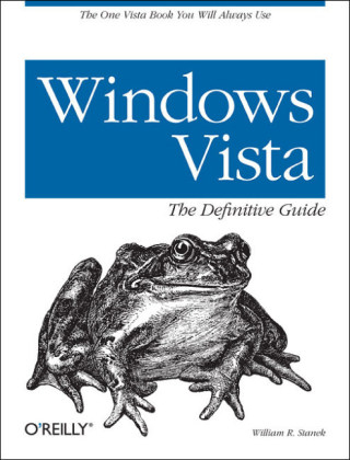 Windows Vista the Definitive Guide - William R. Stanek, Paul Marquardt