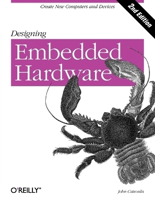 Designing Embedded Hardware 2e - John Catsoulis