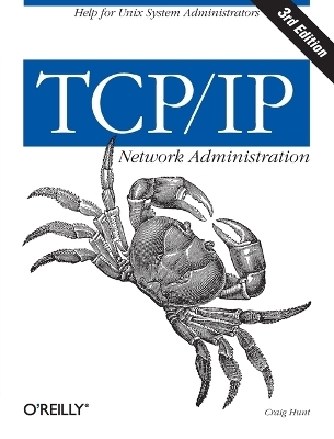 TCP/IP Network Administration 3e - Craig Hunt