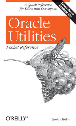 Oracle Utilities Pocket Reference - Sanjay Mishra