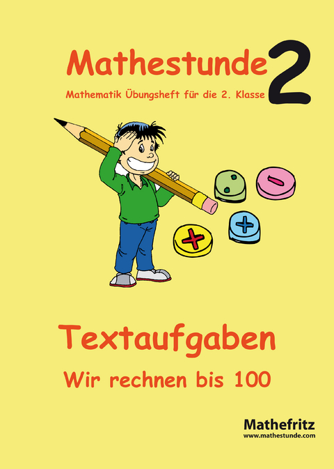 Mathestunde 2 - Textaufgaben Wir rechnen bis 100 - Jörg Christmann