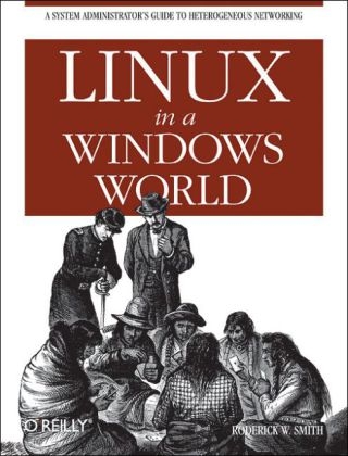 Linux in a Windows World - Roderick W Smith