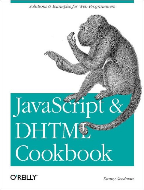 JavaScript and DHTML Cookbook - Danny Goodman