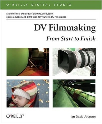 DV Filmmaking - Ian David Aronson