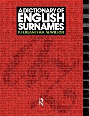 A Dictionary of English Surnames - P. H. Reaney, R. M. Wilson