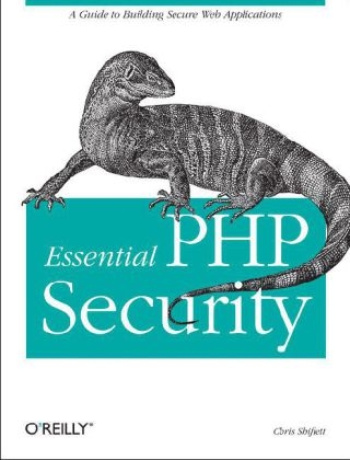 Essential PHP Security - Chris Shiflett