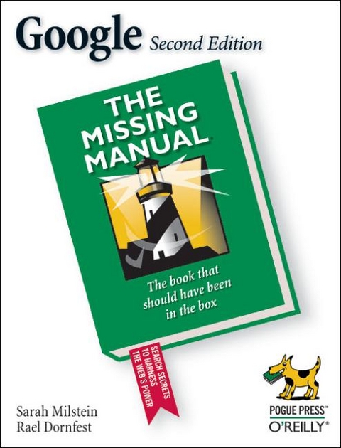 Google the Missing Manual - Sarah Milstein, Rael Dornfest