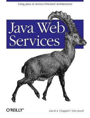 Java Web Services -  David A. Chappell &  Tyler Jewell