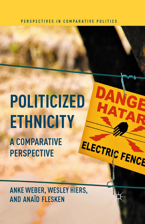 Politicized Ethnicity - Anke Weber, Wesley Hiers, Anaïd Flesken