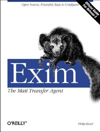 Exim: The Mail Transfer Agent -  Phillip Hazel